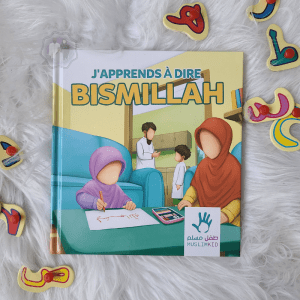 J'apprends à dire Bismillah