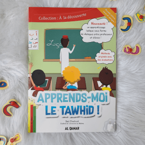 Apprends-moi le Tawhid !
