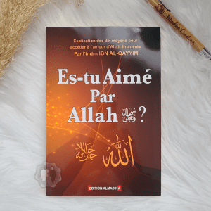 Es-tu aimé par Allah ?  ibn Qayyim al-Jawziyya - Imparfait
