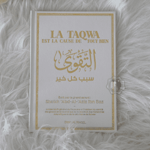 la Taqwa est la cause de tout bien