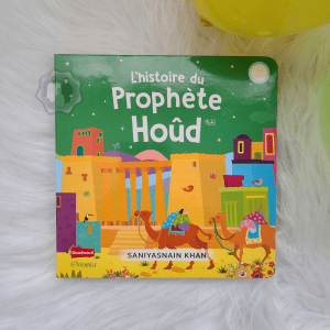 L'histoire du Prophète Houd