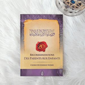 20 Recommandations des Parents aux Enfants