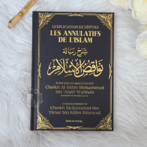 L’Explication De L’Epître Les Annulatifs De L’Islam