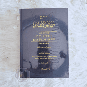 L'Authentique Des Récits Des Prophètes - 2 Volumes - ibn Kathir
