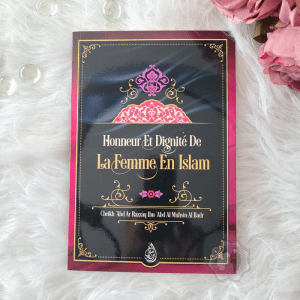 Honneur et Dignité de La Femme en Islam