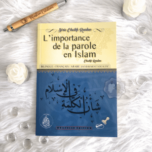 L’importance de la Parole en Islam - Cheikh Raslan