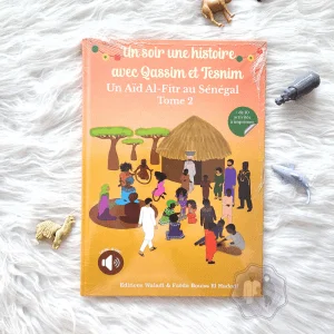 Un Soir une Histoire avec Qassim et Tesnim : Un Aïd al-Fitr au Sénégal