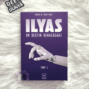 Ilyas, Un Destin Renversant Tome 1 et 2