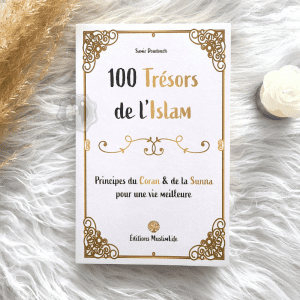 100 Trésors de L'Islam