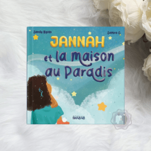 Jannah et la maison au Paradis