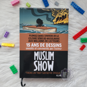 Muslim Show - Le Collector - tirons un trait sur notre époque