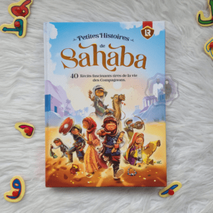 Petites Histoires de Sahaba