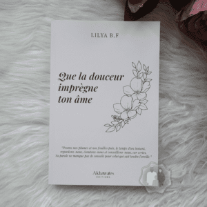 Que La Douceur Imprègne Ton Âme