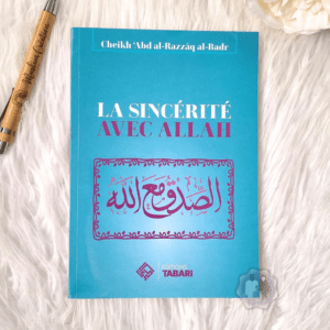 La Sincérité Avec Allah- Editions Tabari