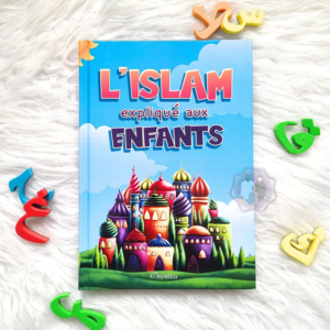 L’Islam Expliqué Aux Enfants