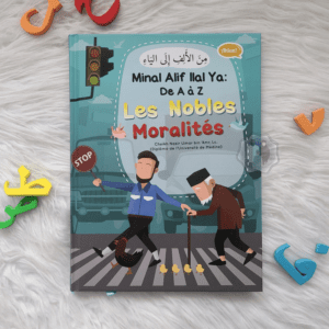 De A à Z Les nobles moralités - Minal Alif Ilal Ya