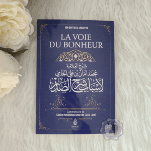 La Voie Du Bonheur - Ibn Qayyim Al Jawziyya