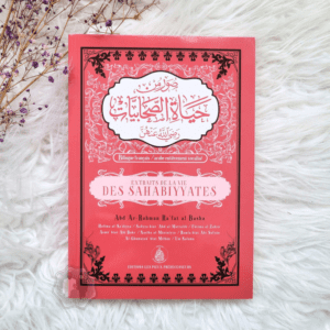 Extraits de la vie des Sahabiyyates - Abd Ar-Rahman Ra'fat Al-Basha