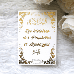 Les histoires des Prophètes et Messagers