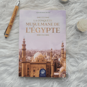 La Conquête Musulmane de l’Égypte