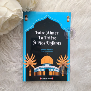 Faire Aimer La Prière A Nos Enfants